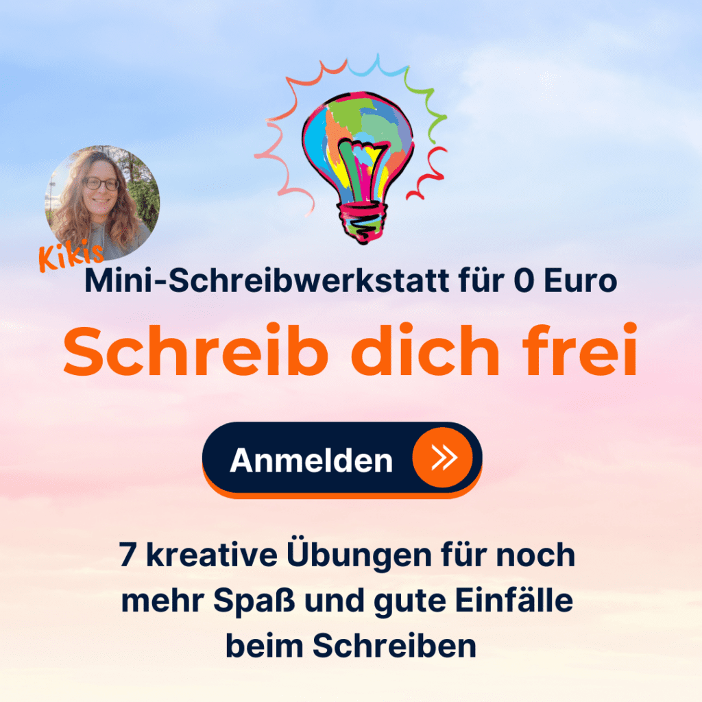 Kikis Mini-Schreibwerkstatt für 0 Euro: Schreib dich frei - 7 kreative Übungen mehr Spaß und gute Einfälle beim Schreiben