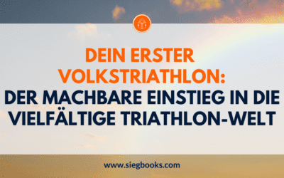Dein erster Volkstriathlon: Der machbare Einstieg in die vielfältige Triathlon-Welt