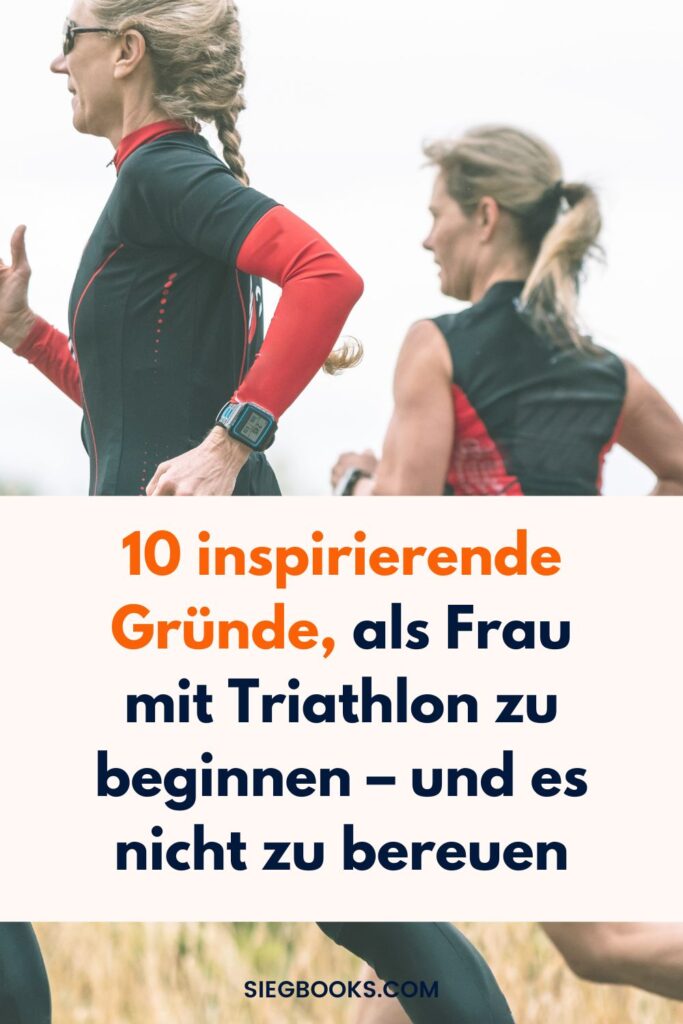 10 inspirierende Gründe, als Frau mit Triathlon zu beginnen – und es nicht zu bereuen Blogbeitrag