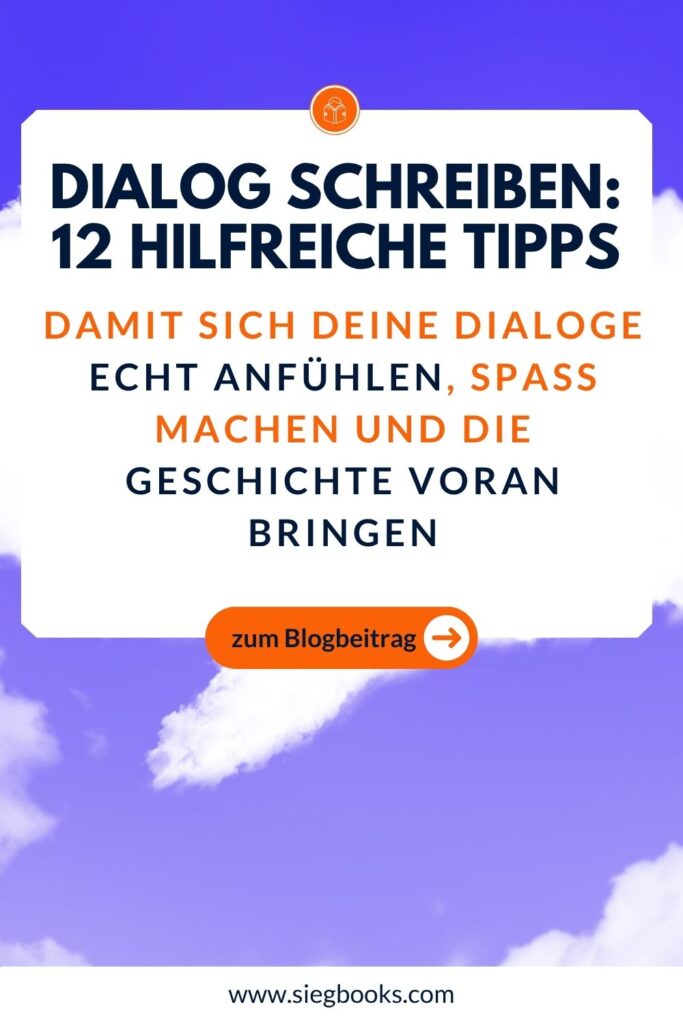 Dialog schreiben: 12 hilfreiche Tipps, Damit sich deine Dialoge echt anfühlen, Spaß machen und die geschichte voran bringen