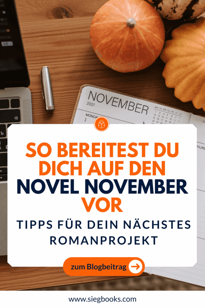 So bereitest du dich auf den Novel November vor – Tipps für dein nächstes Romanprojekt