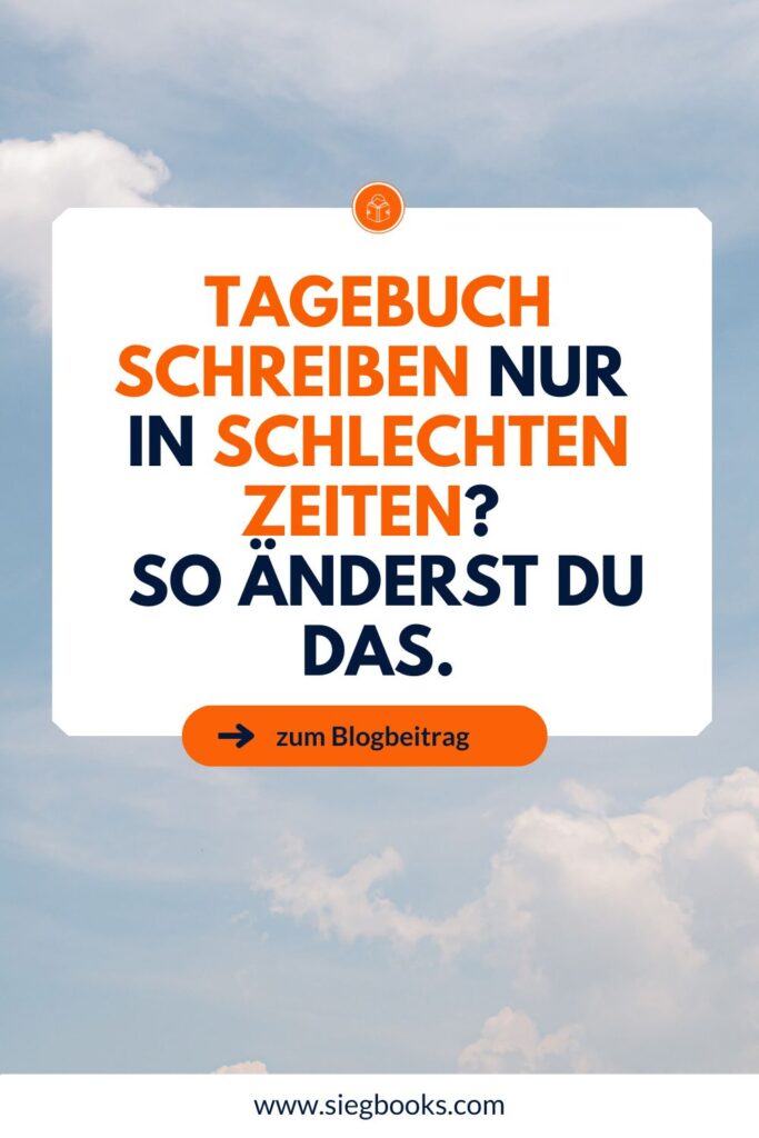 Tagebuch schreiben nur in schlechten Zeiten? So änderst du das.