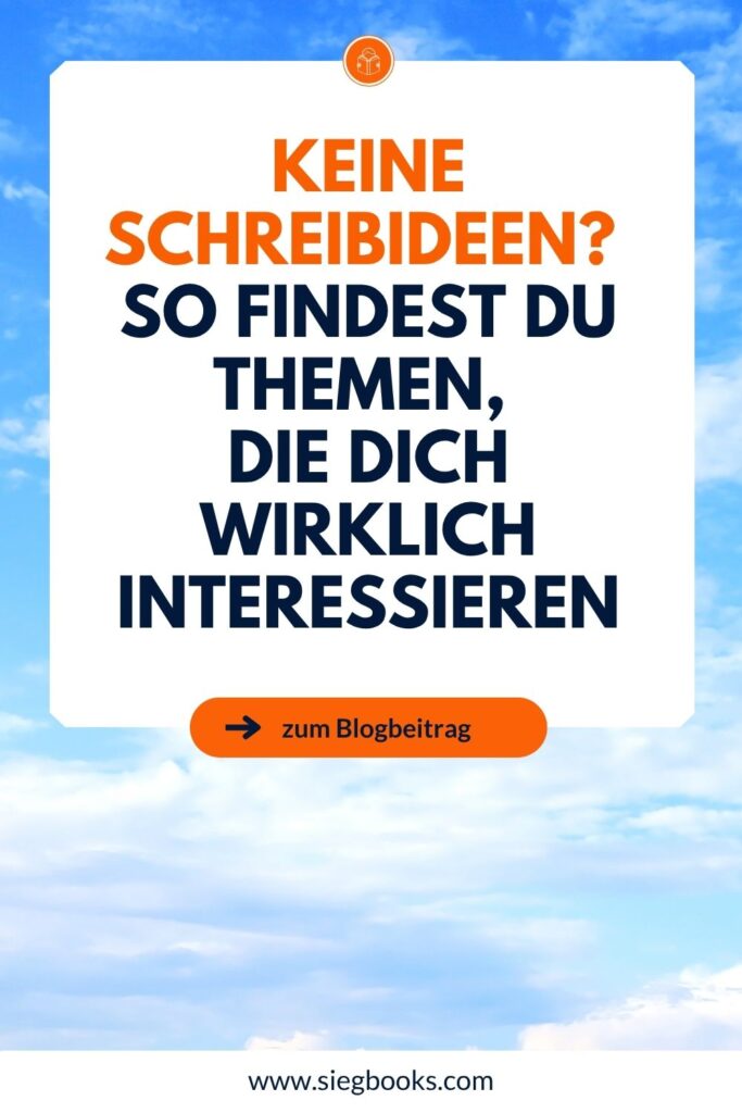 Keine Schreibideen?
So findest du Themen,
die dich wirklich interessieren